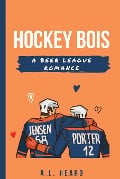 Hockey Bois - A. L. Heard