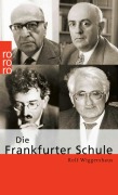 Cover-Bild zum Titel 'Die Frankfurter Schule' von 'Rolf Wiggershaus'
