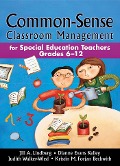 Common-Sense Classroom Management - Jill A. Lindberg, Dianne Evans Kelley