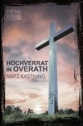 Hochverrat in Overath - Matz Kastning