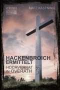 Hochverrat in Overath - Matz Kastning
