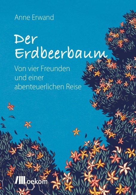 Der Erdbeerbaum - Anne Erwand