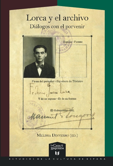 Lorca y el archivo : diálogos con el porvenir - 