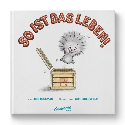 So ist das Leben! - Ame Dyckman