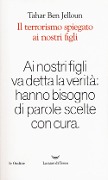 Il terrorismo spiegato ai nostri figli - Tahar Ben Jelloun