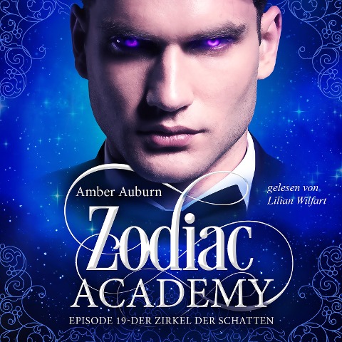 Zodiac Academy, Episode 19 - Der Zirkel der Schatten - Amber Auburn