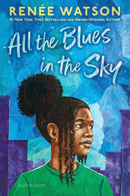 All the Blues in the Sky - Renée Watson