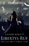 Libertys Ruf - Hannah Mauritz