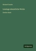 Cover-Bild zum Titel 'Lessings sämmtliche Werke' von 'Richard Gosche'