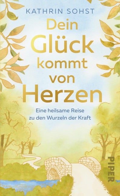 Dein Glück kommt von Herzen - Kathrin Sohst