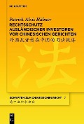 Cover-Bild zum Titel 'Rechtsschutz ausländischer Investoren vor chinesischen Gerichten' von 'Patrick Alois Hübner'