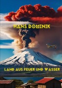 Cover-Bild zum Titel 'Land aus Feuer und Wasser' von 'Hans Dominik'