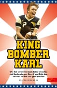 Cover-Bild zum Titel 'King Bomber Karl' von 'Karl-Heinz Granitza, Stefan Hermanns'