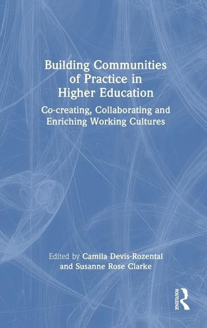 Building Communities of Practice in Higher Education - 