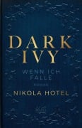 Dark Ivy - Wenn ich falle - Nikola Hotel