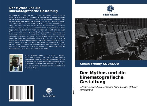 Der Mythos und die kinematografische Gestaltung - Konan Freddy Kouakou