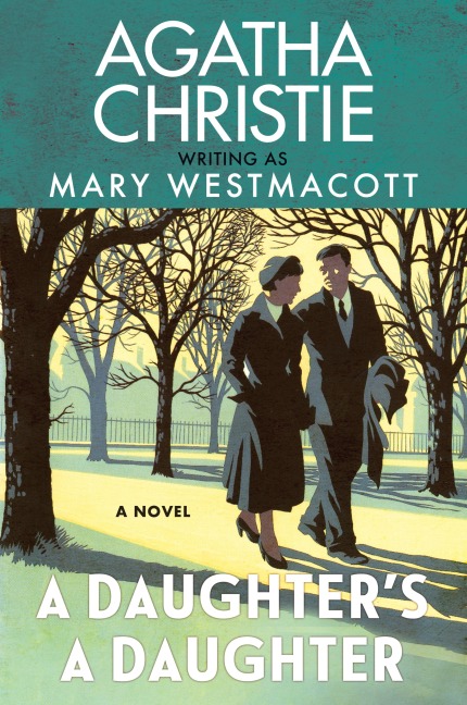 A Daughter's a Daughter - Agatha Christie, Mary Westmacott