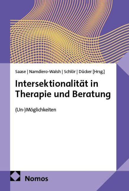 Intersektionalität in Therapie und Beratung - 