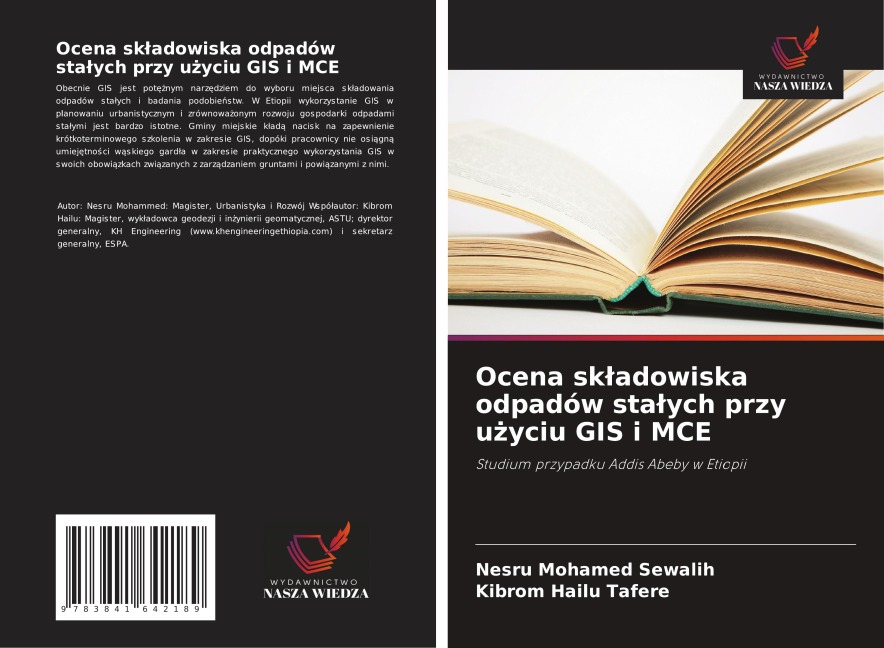 Ocena sk¿adowiska odpadów sta¿ych przy u¿yciu GIS i MCE - Nesru Mohamed Sewalih, Kibrom Hailu Tafere