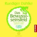 Cover-Bild zum Titel 'Das Bewusstseinsfeld' von 'Ruediger Dahlke'