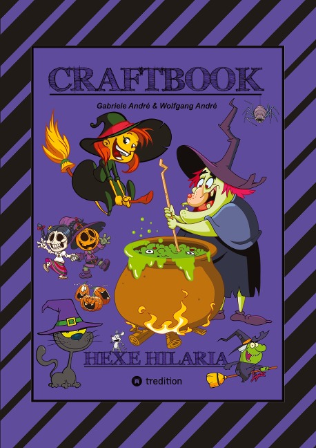 CRAFTBOOK - 100 TOLLE MOTIVE - KREATIV LERNEN - HEXENSPIEL JINX - EINFACH VERHEXT - ZEICHNEN - MALEN - BASTELN - SPASS - Wolfgang André, Gabriele André
