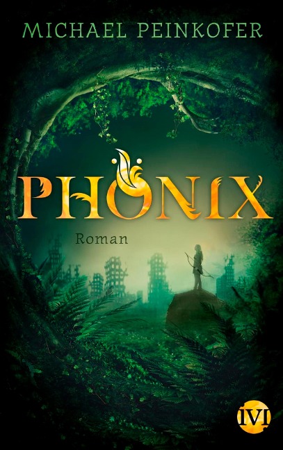 Phönix - Michael Peinkofer