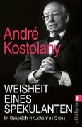 Cover-Bild zum Titel 'Weisheit eines Spekulanten' von 'André Kostolany, Johannes Gross'