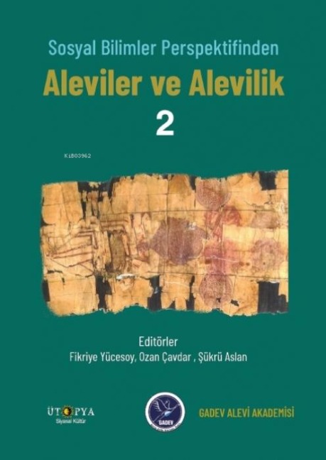 Sosyal Bilimler Perspektifinden Aleviler ve Alevilik - 2 - Fikriye Yücesoy, Sükrü Aslan, Ozan Cavdar