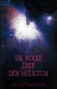 Die Wolke über dem Heiligtum - Karl von Eckartshausen