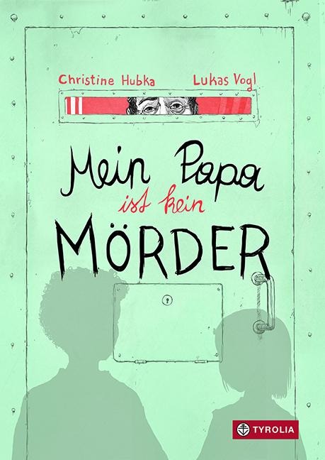 Mein Papa ist kein Mörder - Christine Hubka