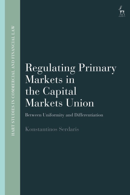 Regulating Primary Markets in the Capital Markets Union - Konstantinos Serdaris