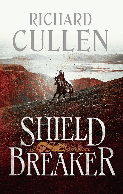 Shield Breaker - Richard Cullen