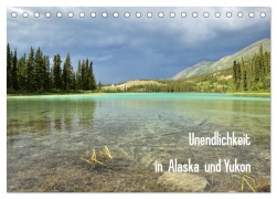Unendlichkeit in Alaska und Yukon (Tischkalender 2026 DIN A5 quer), CALVENDO Monatskalender - Jana Gerhardt