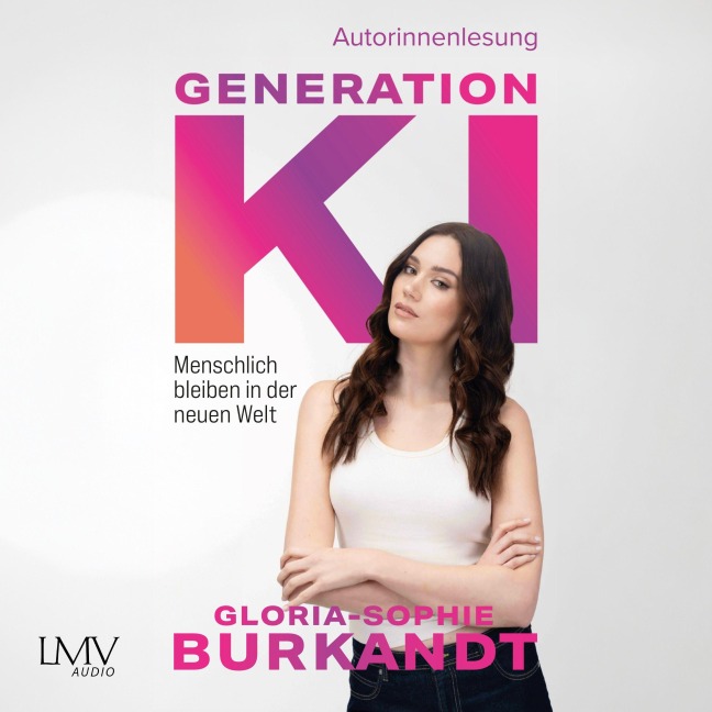 Generation KI - Gloria Sophie Burkandt