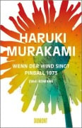 Cover-Bild zum Titel 'Wenn der Wind singt / Pinball 1973' von 'Haruki Murakami'