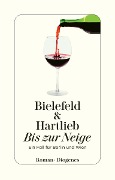 Cover-Bild zum Titel 'Bis zur Neige' von 'Claus-Ulrich Bielefeld, Petra Hartlieb'