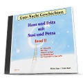 Cover-Bild zum Titel 'Gute-Nacht-Geschichten: Hans und Fritz mit Susi und Petra - Band II' von 'Carina Bauer, Michael Bauer'