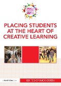Cover-Bild zum Titel 'Placing Students at the Heart of Creative Learning' von ''