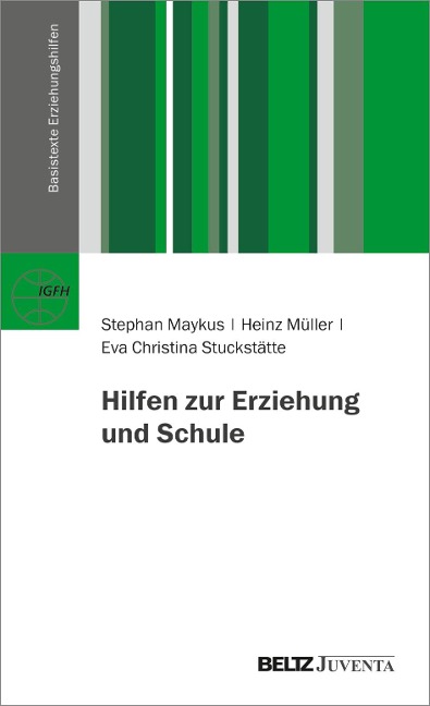 Hilfen zur Erziehung und Schule - Eva Christina Stuckstätte, Heinz Müller, Stephan Maykus