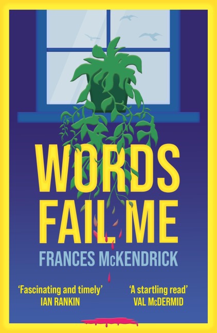 Words Fail Me - Frances McKendrick
