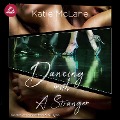 Dancing with a Stranger - Katie Mclane