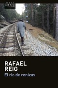 Cover-Bild zum Titel 'El rio de cenizas' von 'Rafael Reig'