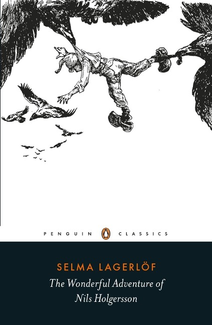 The Wonderful Adventure of Nils Holgersson - Selma Lagerlöf