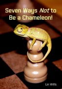 Cover-Bild zum Titel 'Seven Ways Not To Be a Chameleon!' von 'Lin Wills'