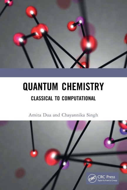 Quantum Chemistry - Amita Dua, Chayannika Singh