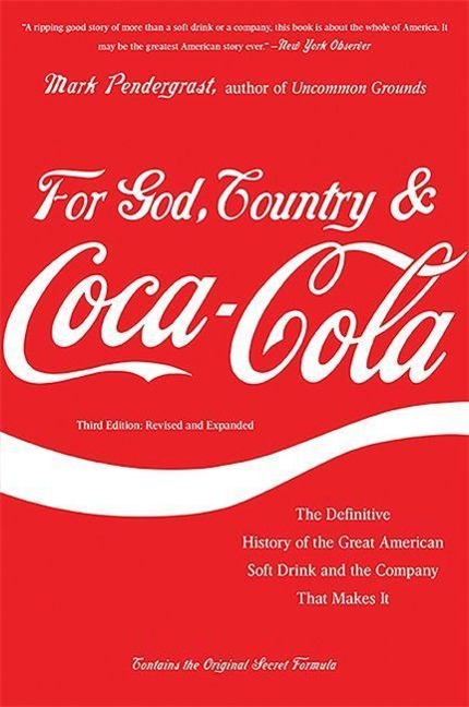 For God, Country & Coca-Cola - Mark Pendergrast