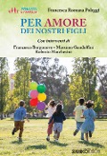 Cover-Bild zum Titel 'Per amore dei nostri figli' von 'Francesca Romana Poleggi'