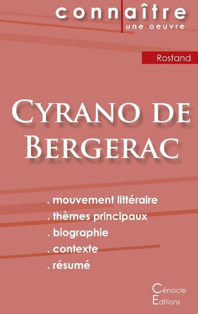 Fiche de lecture Cyrano de Bergerac de Edmond Rostand (Analyse littéraire de référence et résumé complet) - Edmond Rostand