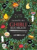 Das inoffizielle Ghibli-Kochbuch - Für alle Fans des legendären Anime-Studios - Thibaud Villanova