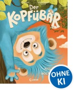 Cover-Bild zum Titel 'Der Kopfübär trödelt doch nicht!' von 'Judith Weber'